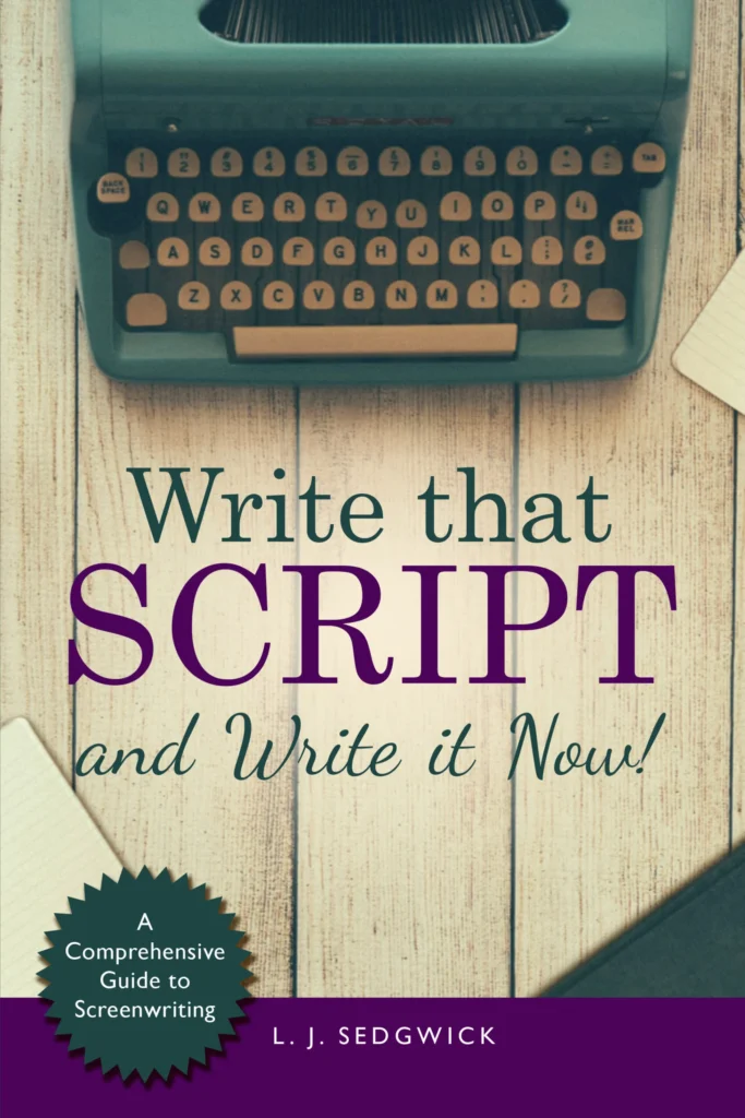 Write That Script – and write it now!