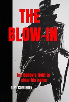 The Blow-In: Ian Bailey’s fight to clear his name