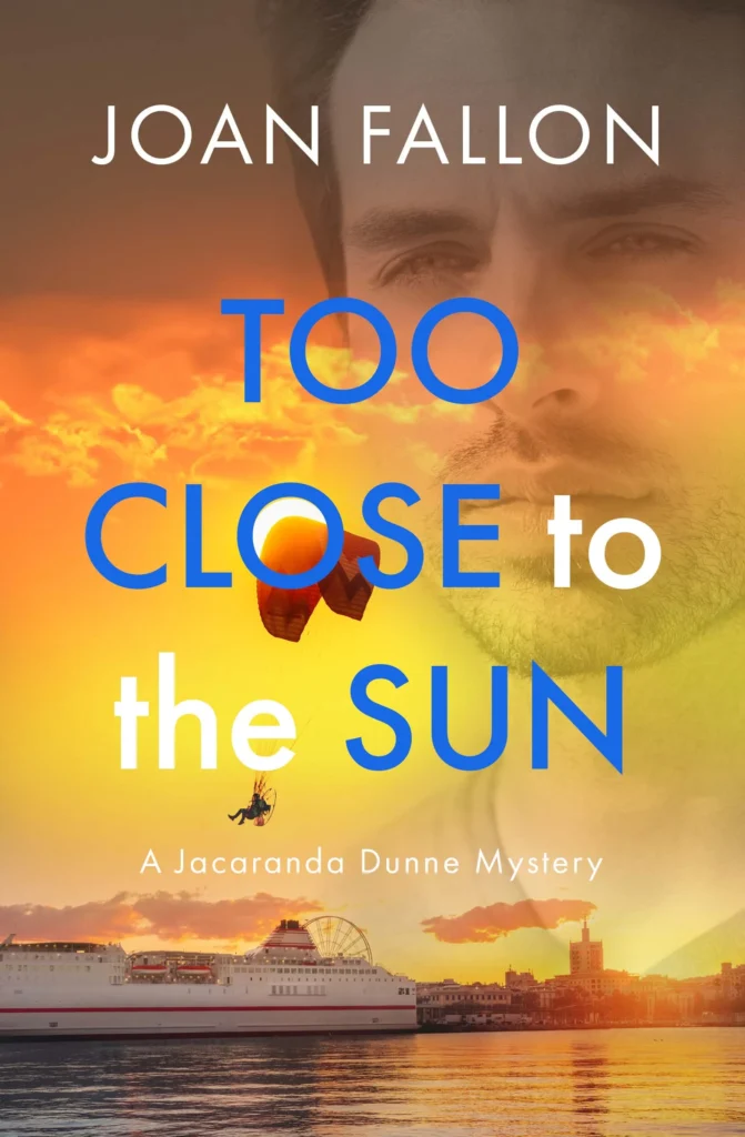 TOO CLOSE TO THE SUN a Jacaranda Dunne Mystery Book Four